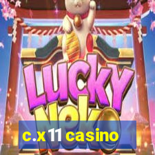 c.x11 casino